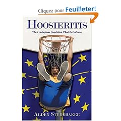 Hoosieritis: The Contagious Condition That Is Indiana
