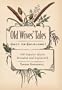 Old Wive's Tales Fact or Folklore? 100 Popular Myths Revealed and Explained