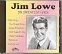 JIM LOWE-35 GREATEST HITS