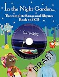 In the night garden : the complete songs and rhymes book and CD