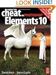 How to Cheat in Photoshop Elements 10...