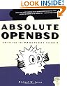 Absolute OpenBSD: UNIX for the Practical Paranoid