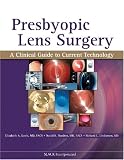Presbyopic Lens Surgery: A Clinical Guide to Current Technology