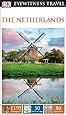 DK Eyewitness Travel Guide: The Netherlands