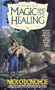 The Magic And The Healing