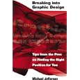 Breaking into Graphic Design: Tips from the Pros on Finding the Right Position for You