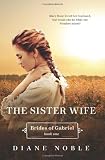 The Sister Wife: Brides of Gabriel Book One