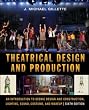 Theatrical Design and Production: An Introduction to Scene Design and Construction, Lighting, Sound, Costume, and Makeup