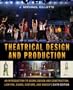 Theatrical Design and Production: An Introduction to Scene Design and Construction, Lighting, Sound, Costume, and Makeup