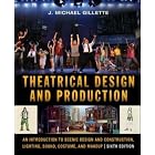 Theatrical Design and Production: An Introduction to Scene Design and Construction,... by J. Michael Gillette