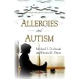 Allergies and Autism (Allergies and Infectious Diseases) by Michael J. Dochniak and Denise H. Dunn