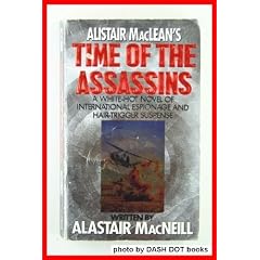 Alistair Maclean's Time of the Assassins