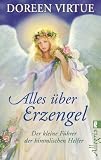 Produkt-Bild: Alles &uuml;ber Erzengel: Der kleine F&uuml;hrer der himmlischen Helfer