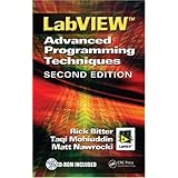 LabView: Advanced Programming Techniques, SECOND EDITION