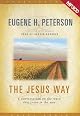 The Jesus Way: A Conversation on the Ways That Jesus Is the Way