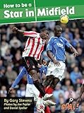 How to be a star in midfield