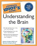 The Complete Idiots Guide to Understanding the Brain