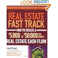 The Real Estate Fast Track: How to Create a $5,000 to $50,000 Per Month Real Estate Cash Flow (Creating Cash Flow... by David Finkel