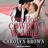 One Hot Cowboy Wedding: Spikes & Spurs, Book 4