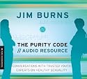 Purity Code: Audio Resource, The: Conversations With Youth Experts (Pure Foundations)