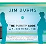 Purity Code: Audio Resource, The: Conversations With Youth Experts (Pure Foundations)