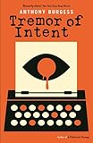 Tremor of intent : an eschatological spy novel