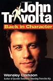 John Travolta in the book John Travolta: Back in Character