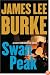 Swan Peak: A Dave Robicheaux Novel