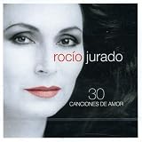 Rocío Jurado - 30 Canciones de Amor ( Audio CD ) - B000QJLP1S