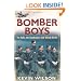Bomber Boys: The RAF Offensive of 1943: The Ruhr, the Dambusters and Bloody Berlin (Bomber War Trilogy 1)