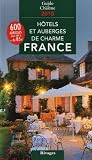 Hôtels et auberges de charme en France 2010