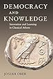 Democracy and Knowledge: Innovation and Learning in Classical Athens