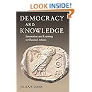 Democracy and Knowledge: Innovation and Learning in Classical Athens