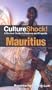 Culture Shock! Mauritius: A Survival Guide to Customs and Etiquette (Culture Shock! Guides)