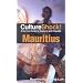 Culture Shock! Mauritius: A Survival Guide to Customs and Etiquette (Culture Shock! Guides)