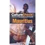 Culture Shock! Mauritius: A Survival Guide to Customs and Etiquette (Culture Shock! Guides)