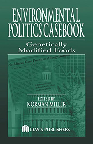 Environmental Politics Casebook: Genetically Modified Foods