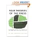 Four Theories of the Press: The Authoritarian, Libertarian, Social Responsibility and Soviet Communist Concepts of What the Press Should Be and Do (Illini Books)