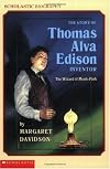 The Story of Thomas Alva Edison, Inventor: The Wizard of Menlo Park