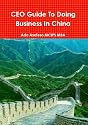 CEO Guide To Doing Business In China