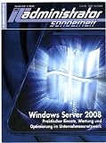 Bild zu: IT-Administrator Sonderheft. Windows Server 2008 - Praktischer Einsatz, Wartung und Optimierung im Unternehmensnetzwerk