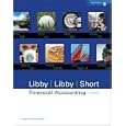 Financial Accounting 6e with Annual Report by Robert Libby, Patricia Libby, and Daniel Short