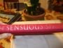 Sensuous Spaces: Designing Your Erotic Interiors (How to Create Romantic, Seductive, and Sensuous Settings