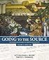 Going to the Source: The Bedford Reader in American History, Volume 2: Since 1865