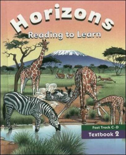 Horizons Reading to Learn: Textbook 2 - Fast Track C-D Image Horizons Reading to Learn: Textbook 2 - Fast Track C-D