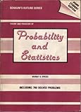 Schaum's outline of theory and problems of probability and statistics