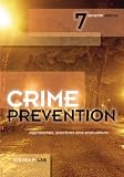 Crime Prevention: Approaches, Practices and Evaluations
