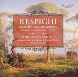 Respighi: Works for Piano & Orchestra