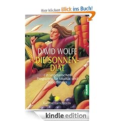 Die Sonnen-Di�t: Ein vegetarisches Programm f�r Vitalit�t und Superfitness