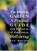 The Healing Garden: A Practical Guide for Physical and Emotional Well-being